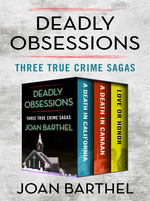 Title details for Deadly Obsessions by Joan Barthel - Available